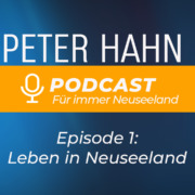 Podcast Leben in Neuseeland für immer Neuseeland